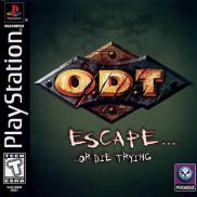 O.D.T. Escape... or Die Tryin