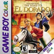 Pour l'Or Et La Gloire : La Route d'Eldorado