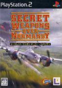 Secret Weapons Over Normandy
