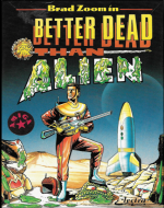 Better Dead Than Alien