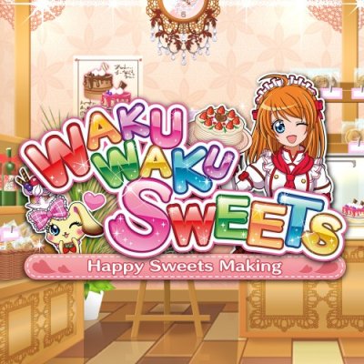 WAKU WAKU SWEETS: Happy Sweets Making