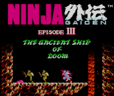 Ninja Gaiden III™: The Ancient Ship of Doom