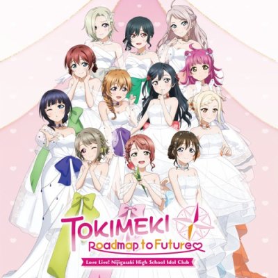 Love Live! Nijigasaki High School Idol Club TOKIMEKI Roadmap to Future