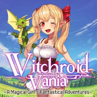 Witchroid Vania: A Magical Girl’s Fantastical Adventures