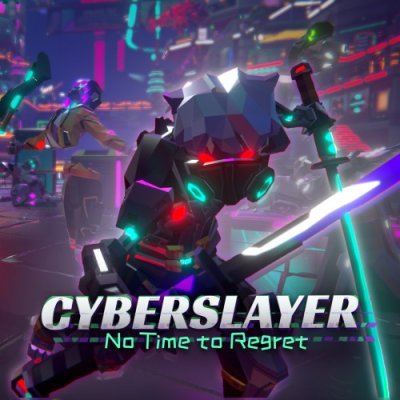 CYBERSLAYER: No Time to Regret
