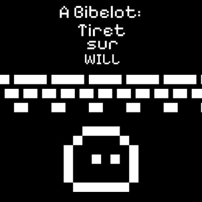 A Bibelot: Tiret sur Will