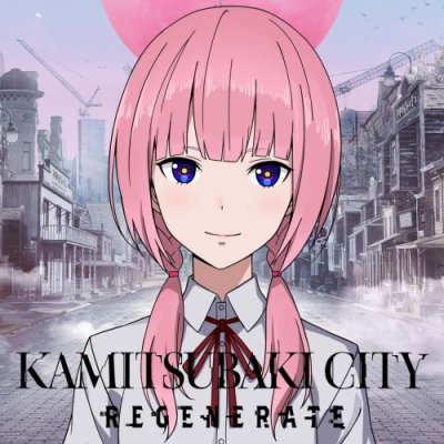 KAMITSUBAKI CITY REGENERATE