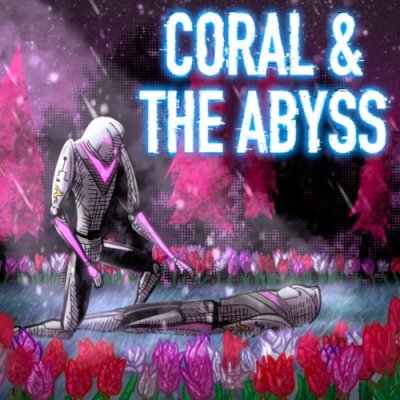 Coral & The Abyss