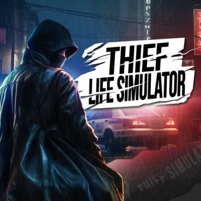 THIEF LIFE SIMULATOR