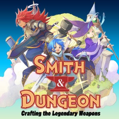 Smith & Dungeon: Crafting the Legendary Weapons