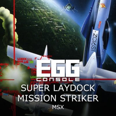 EGGCONSOLE SUPER LAYDOCK MISSION STRIKER MSX