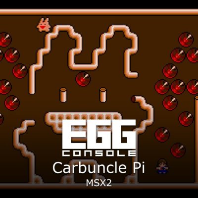 EGGCONSOLE Carbuncle Pi MSX2