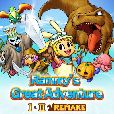 La grande aventure de Rammy Ⅰ&Ⅱ REMAKE