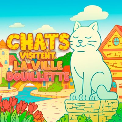 Les Chats visitent la Ville Douillette