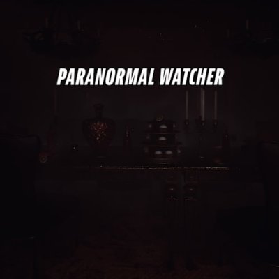 Paranormal Watcher