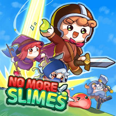 No More Slimes!!
