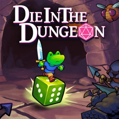 Die in the Dungeon