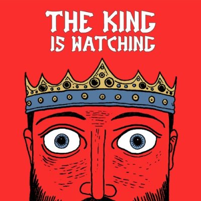 The King is Watching