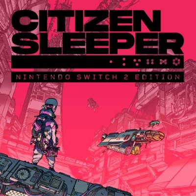 Citizen Sleeper – Nintendo Switch™ 2 Edition