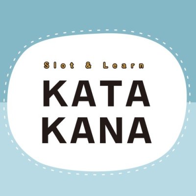 Slot & Learn KATAKANA
