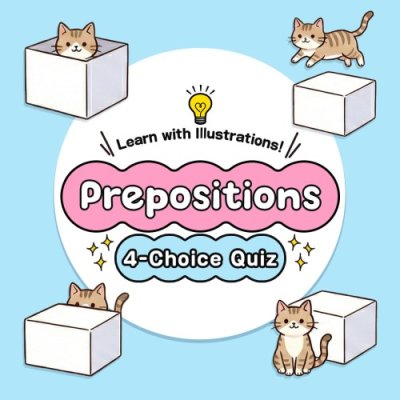 Learn with Illustrations! English Prepositions 4-Choice Quiz