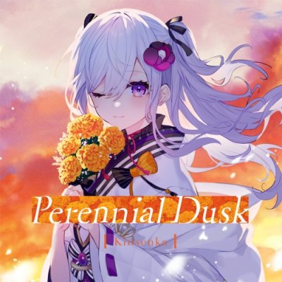 Perennial Dusk -Kinsenka-