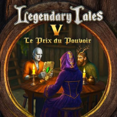 Legendary Tales V : Le Prix du Pouvoir