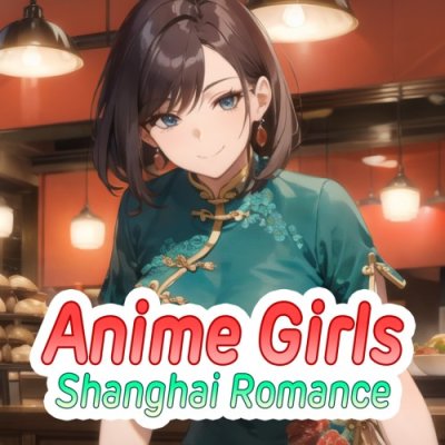 Anime Girls: Shanghai Romance