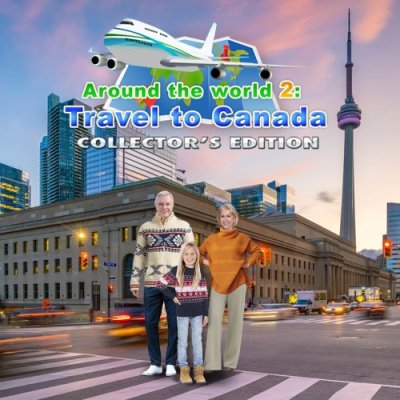 Around the World 2: Travel to Canada Collector's Edition