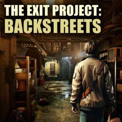 The Exit Project: Backstreets