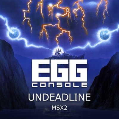 EGGCONSOLE UNDEADLINE MSX2
