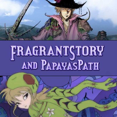 Fragrant Story et Le Chemin de Papaya