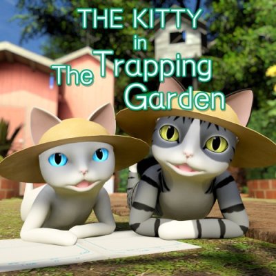 THE KITTY in The Trapping Garden