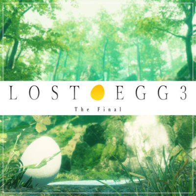 LOST EGG 3: The Final