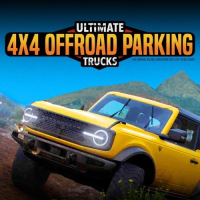 Ultimate 4x4 Offroad Parking Trucks :Car Driving Racing Simulator 2023 LITE Speed Games