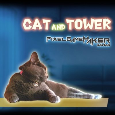 Pixel Game Maker Series CAT AND TOWER