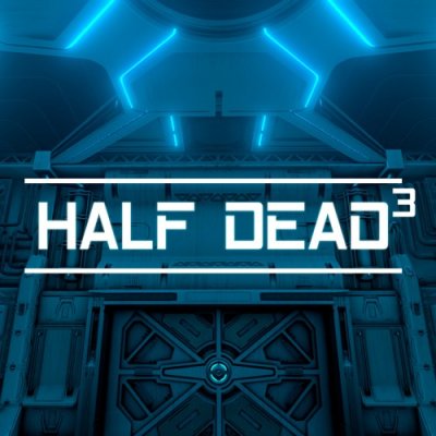 HALF DEAD 3