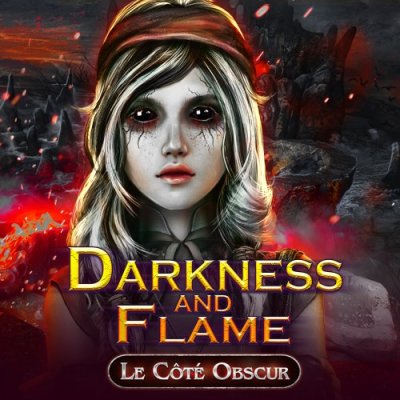 Darkness and Flame : Le Côté Obscur