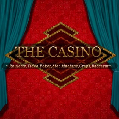 The Casino -Roulette, Video Poker, Slot Machines, Craps, Baccarat-