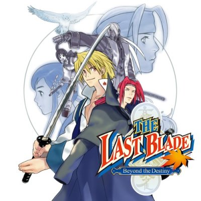 THE LAST BLADE: Beyond the Destiny