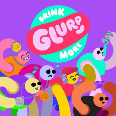 Drink More Glurp