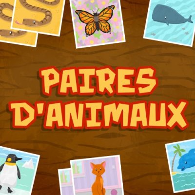 Paires d'Animaux - Jeu d'Association et de Concentration pour les Tout-Petits et les Enfants