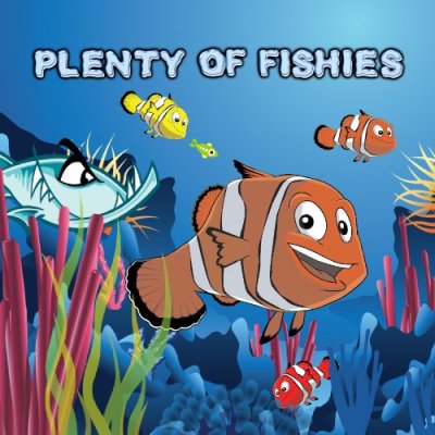 Plenty of Fishies