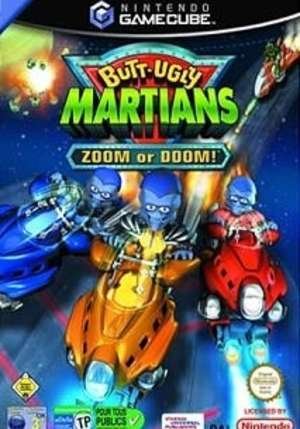 Butt-Ugly Martians: Zoom or Doom!