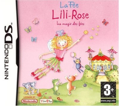 La Fée Lili-Rose : La Magie des Fées