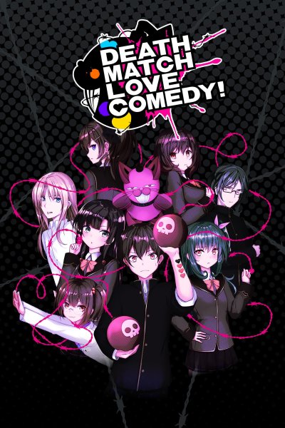 Death Match Love Comedy!