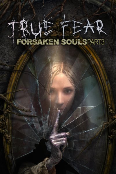True Fear: Forsaken Souls - Part 3