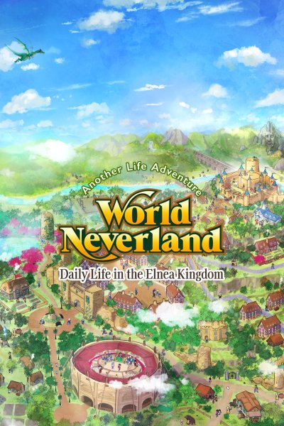 WorldNeverland - Daily Life in the Elnea Kingdom - Another Life Adventure