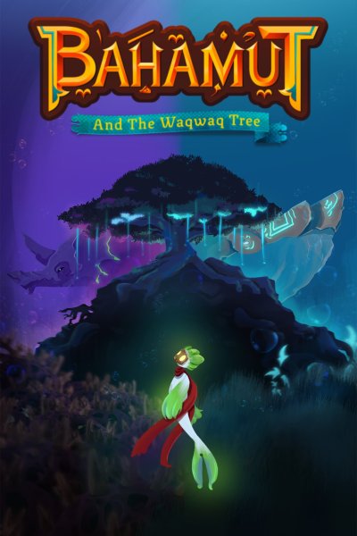 BAHAMUT AND THE WAQWAQ TREE