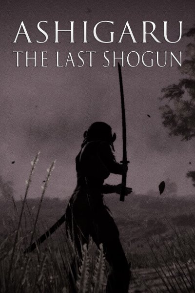 Ashigaru : Le dernier shogun